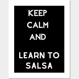 Keep Calm and learn to salsa Posters and Art